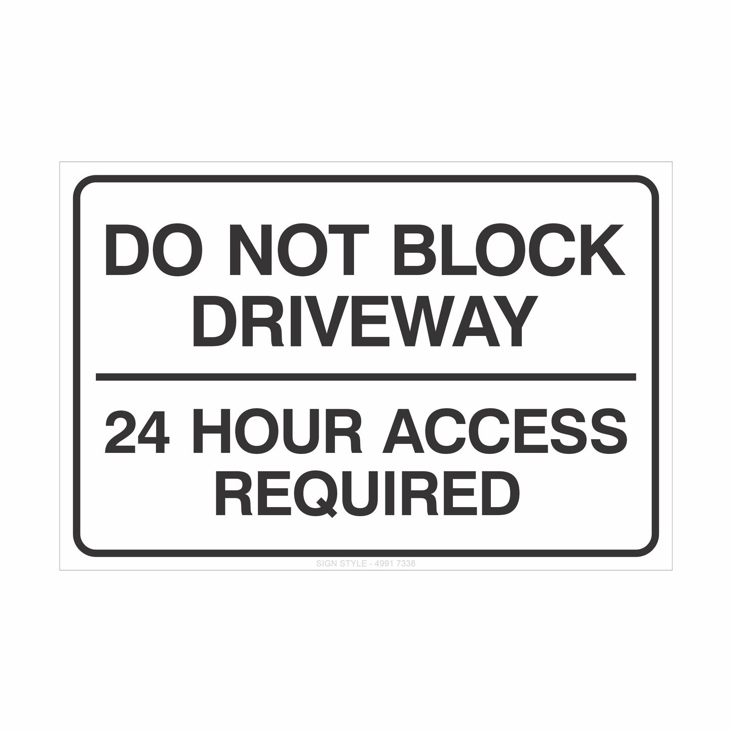 Property Signs – Do Not Block Driveway Sign