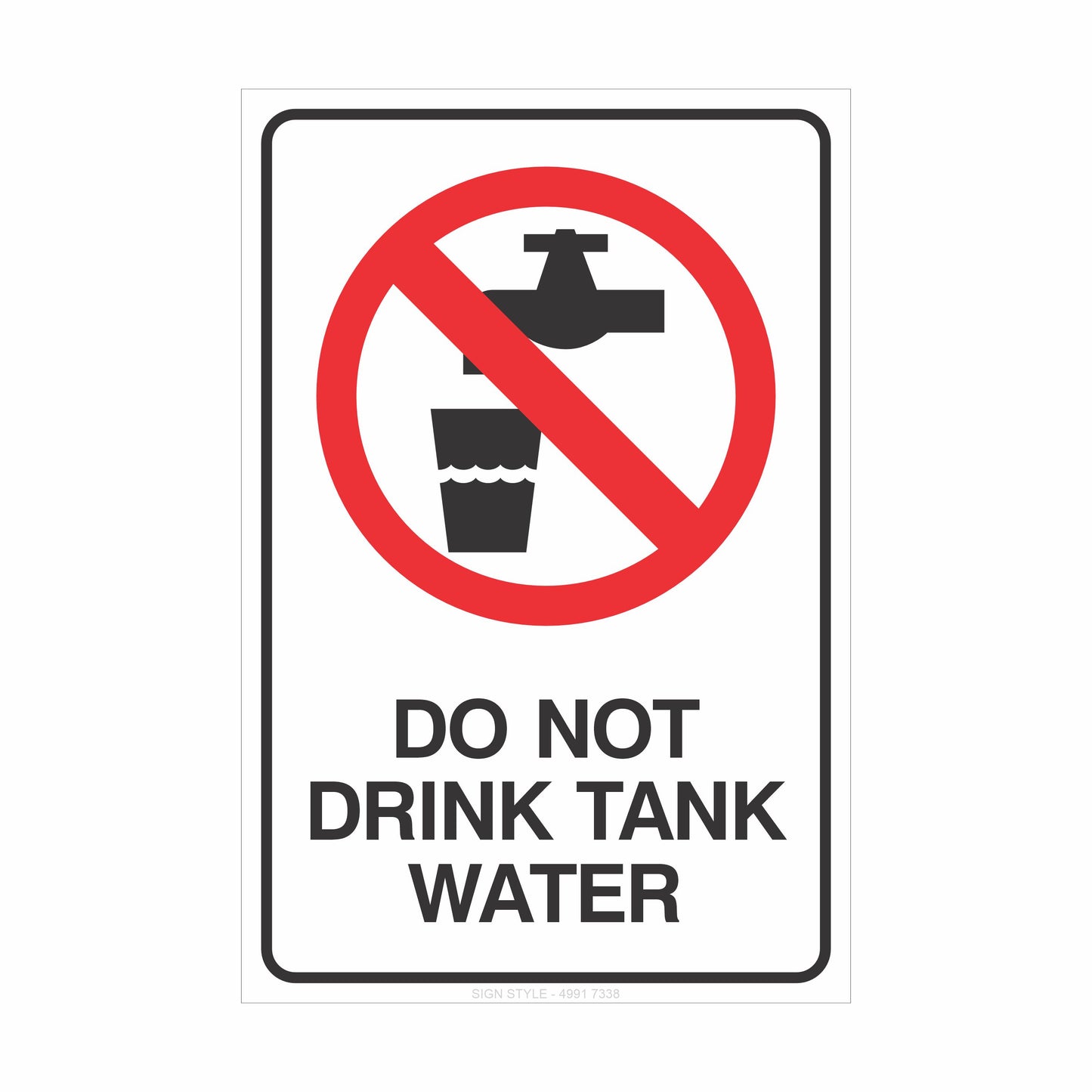 Property Signs – Do Not Drink Tank Water Sign