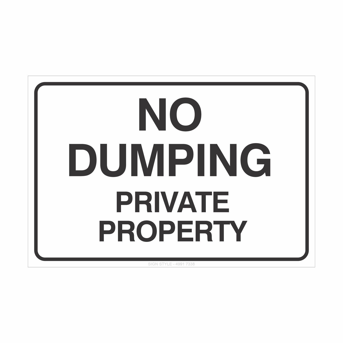 Property Signs – No Dumping Private Property Sign