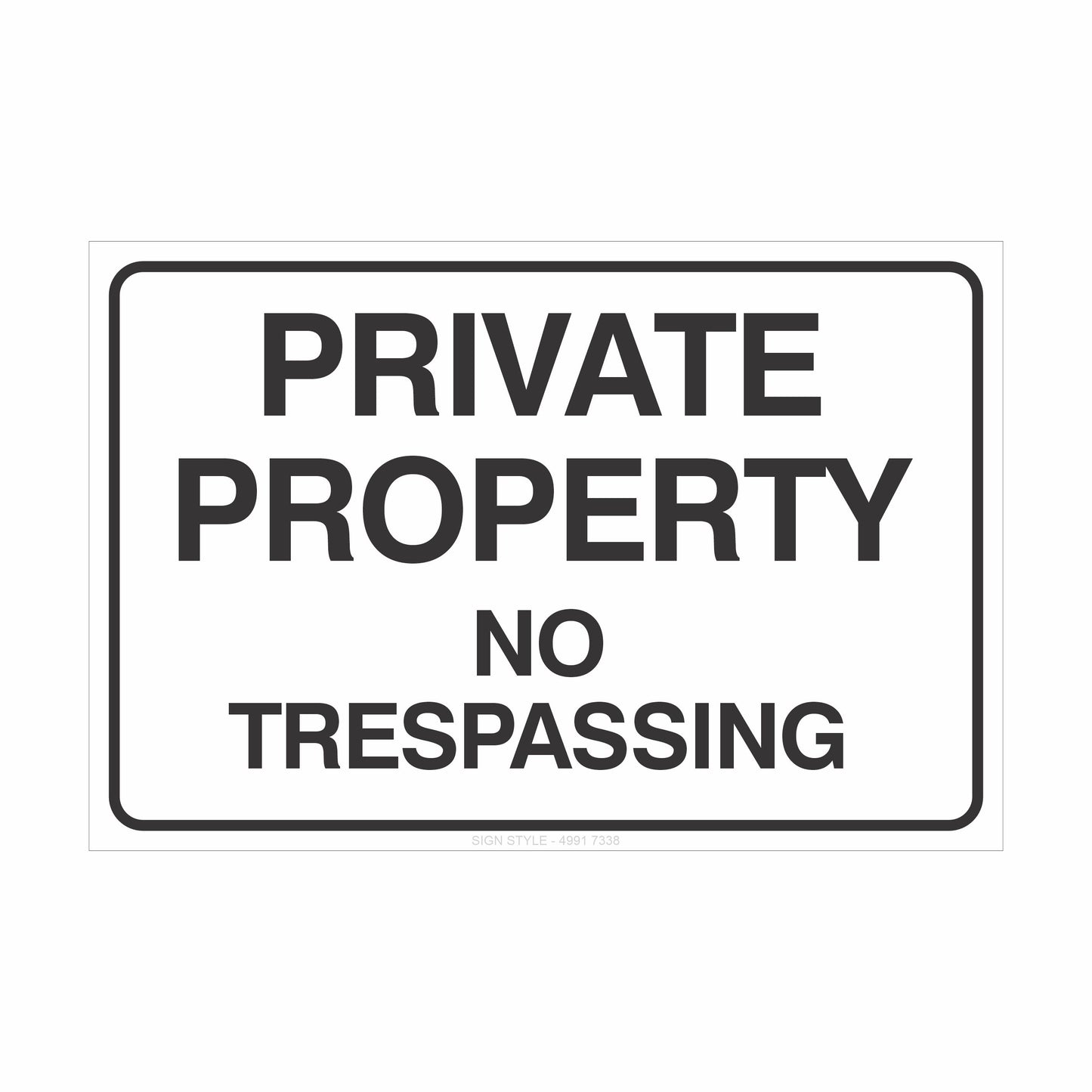 Property Signs – Private Property No Trespassing Sign